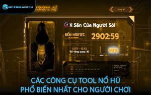 Các công cụ tool nổ hũ phổ biến nhất cho người chơi