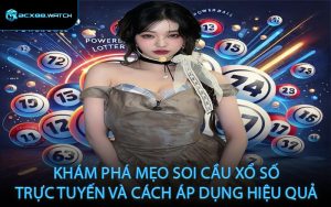 Khám phá mẹo soi cầu xổ số trực tuyến và cách áp dụng hiệu quả