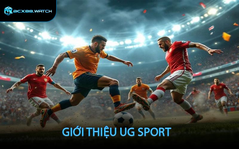 Giới thiệu UG Sport