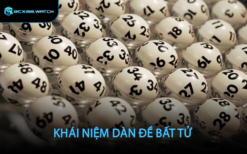 Khái Niệm Dàn Đề Bất Tử