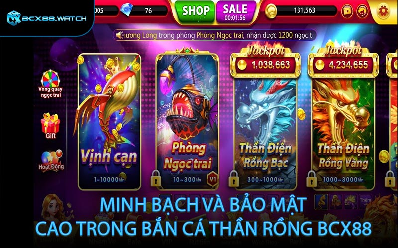 Minh Bạch và Bảo Mật Cao Trong Bắn Cá Thần Rồng BCX88